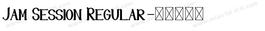 Jam Session Regular字体转换
